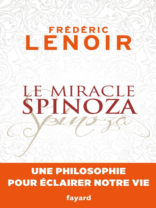 Title details for Le miracle Spinoza by Frédéric Lenoir - Available